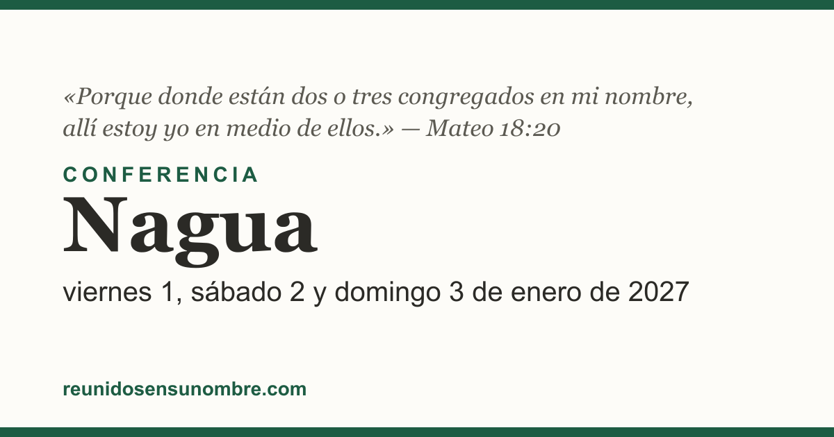 Tarjeta del evento: Conferencia en Nagua, viernes 1, sábado 2 y domingo 3 de enero de 2027