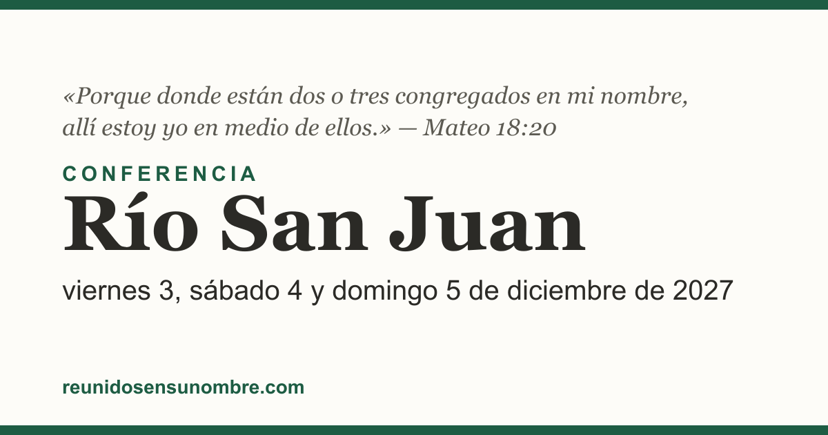 Tarjeta del evento: Conferencia en Río San Juan, viernes 3, sábado 4 y domingo 5 de diciembre de 2027