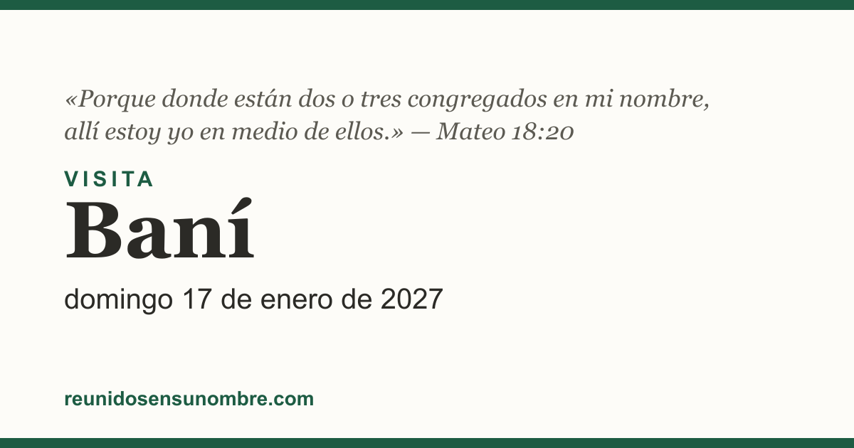 Tarjeta del evento: Visita en Baní, domingo 17 de enero de 2027