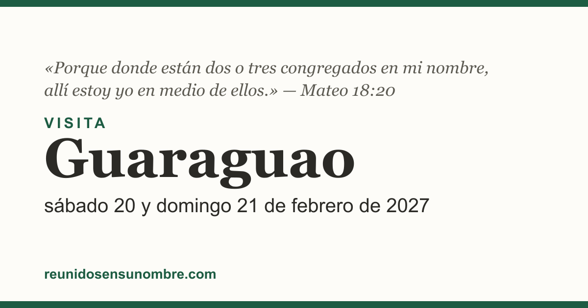 Tarjeta del evento: Visita en Guaraguao, sábado 20 y domingo 21 de febrero de 2027