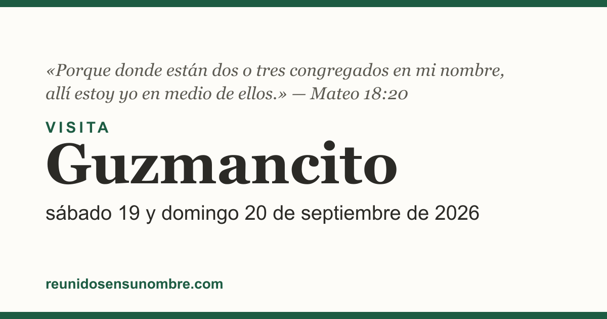 Tarjeta del evento: Visita en Guzmancito, sábado 19 y domingo 20 de septiembre de 2026