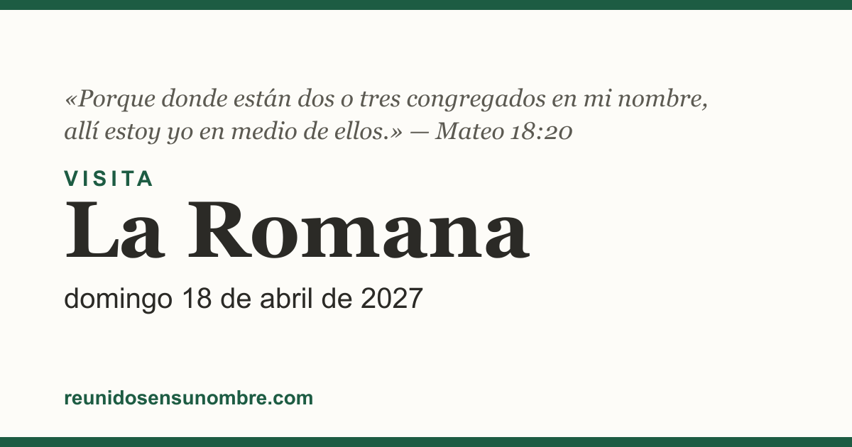 Tarjeta del evento: Visita en La Romana, domingo 18 de abril de 2027
