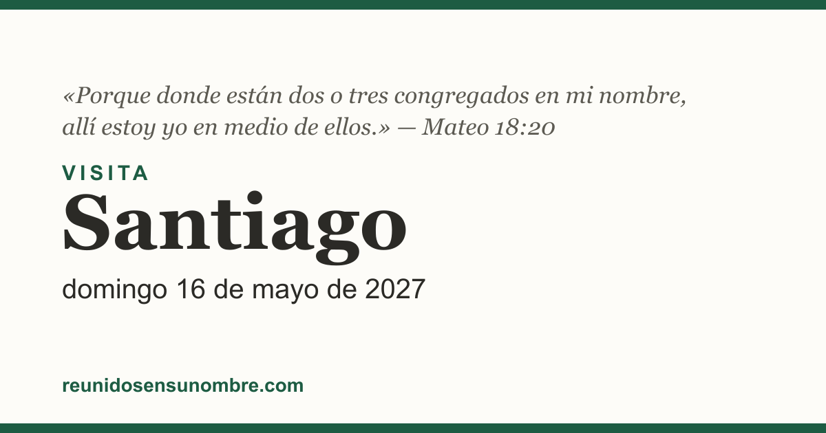Tarjeta del evento: Visita en Santiago, domingo 16 de mayo de 2027